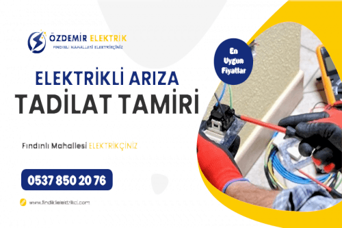 Fındıklı Elektrik Arıza Tadilat ve Tamirat
